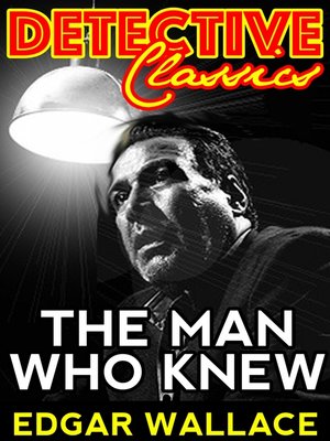 cover image of The Man Who Knew
